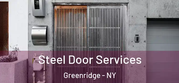Steel Door Services Greenridge - NY
