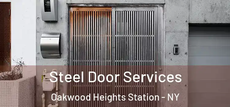 Steel Door Services Oakwood Heights Station - NY