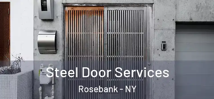 Steel Door Services Rosebank - NY