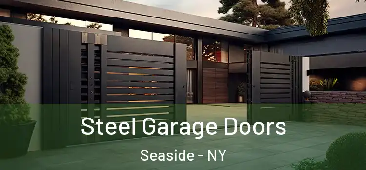  Steel Garage Doors Seaside - NY