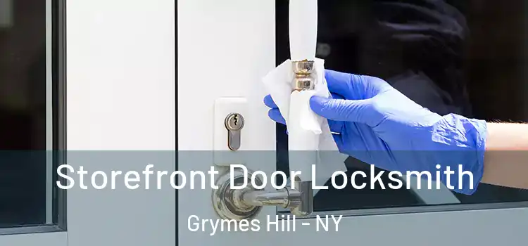  Storefront Door Locksmith Grymes Hill - NY