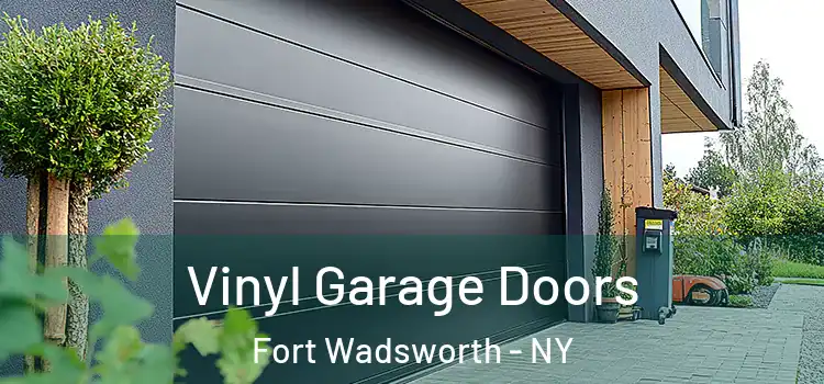  Vinyl Garage Doors Fort Wadsworth - NY