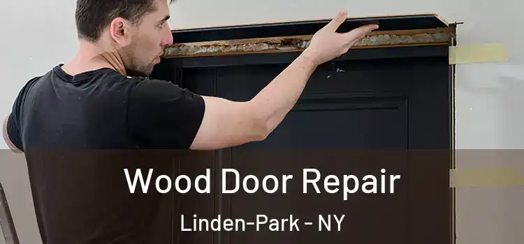 Wood Door Repair Linden-Park - NY