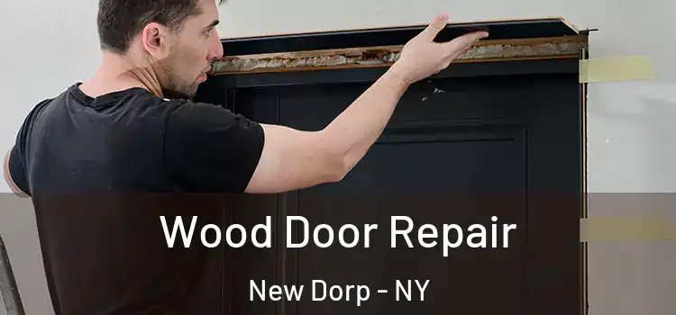 Wood Door Repair New Dorp - NY