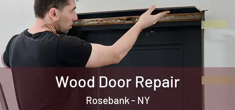 Wood Door Repair Rosebank - NY