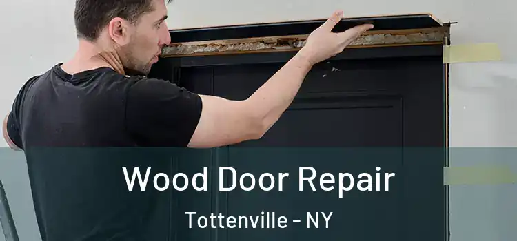 Wood Door Repair Tottenville - NY